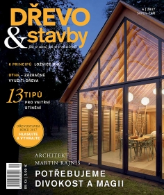 Časopis DŘEVO&stavby 4/2017 - inspirace ze světa moderních dřevostaveb