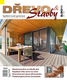 Časopis DŘEVO&stavby 5/2011 - inspirace ze světa moderních dřevostaveb