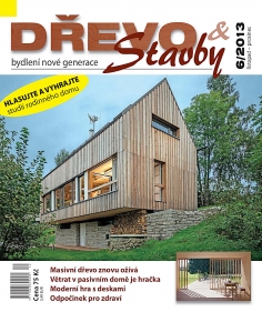 Časopis DŘEVO&stavby 6/2013 - inspirace ze světa moderních dřevostaveb