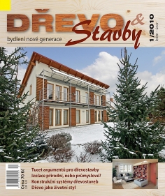 Časopis DŘEVO&stavby 1/2010 - inspirace ze světa moderních dřevostaveb