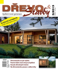 Časopis DŘEVO&stavby 3/2013 - inspirace ze světa moderních dřevostaveb
