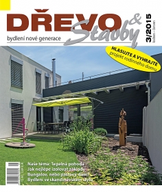Časopis DŘEVO&stavby 3/2015 - inspirace ze světa moderních dřevostaveb