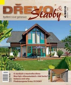 Časopis DŘEVO&stavby 4/2010 - inspirace ze světa moderních dřevostaveb