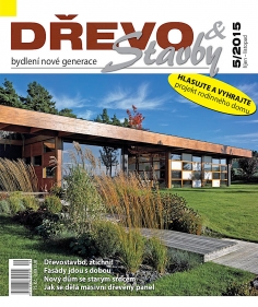 Časopis DŘEVO&stavby 5/2015 - inspirace ze světa moderních dřevostaveb